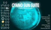 CYANO SUN SUITE Film Premiere