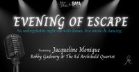 Evening of Escape with Jacqueline Monique and Bobby Gadoury