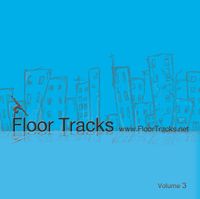 Floor Tracks, Vol. 3