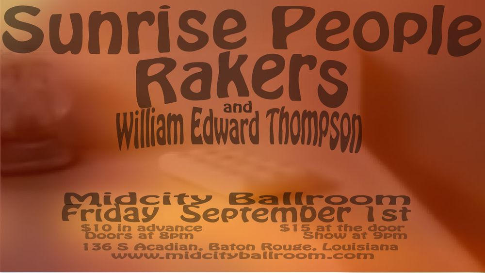 Sunrise People with the Rakers and William Edward Thompson