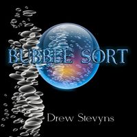 Bubble Sort by Drew Stevyns