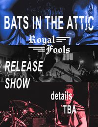 Bats in the Attic Release Party