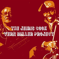 The Jeiris Cook / Vern Miller Project by Jeiris Cook & Vern Miller 