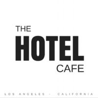 The Hotel Cafe 