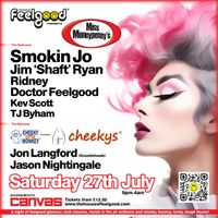 The House of Feelgood presents Miss Moneypenny's & Cheekys