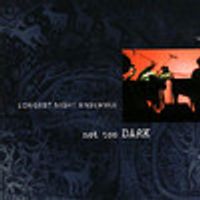 Not Too Dark - Longest Night Ensemble