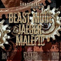 Beast Mode, Malefic and Jaeger