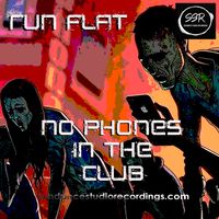 No Phones in the Club by Run Flat