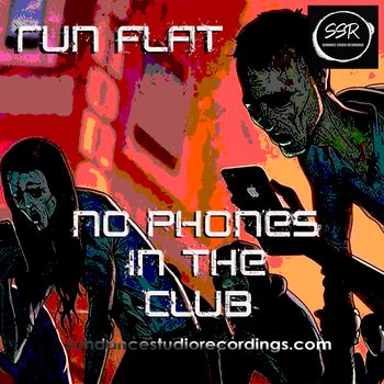 No Phones in the Club Run Flat

