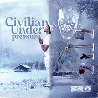 Civilian Under Pressure by Immanuel Keen