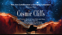 Cosmic Cliffs - New Arts Collaboration x Emerging Composers 2023