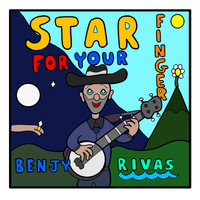 Star For Your Finger by Benjy Rivas