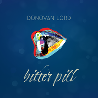 bitter pill by Donovan Lord
