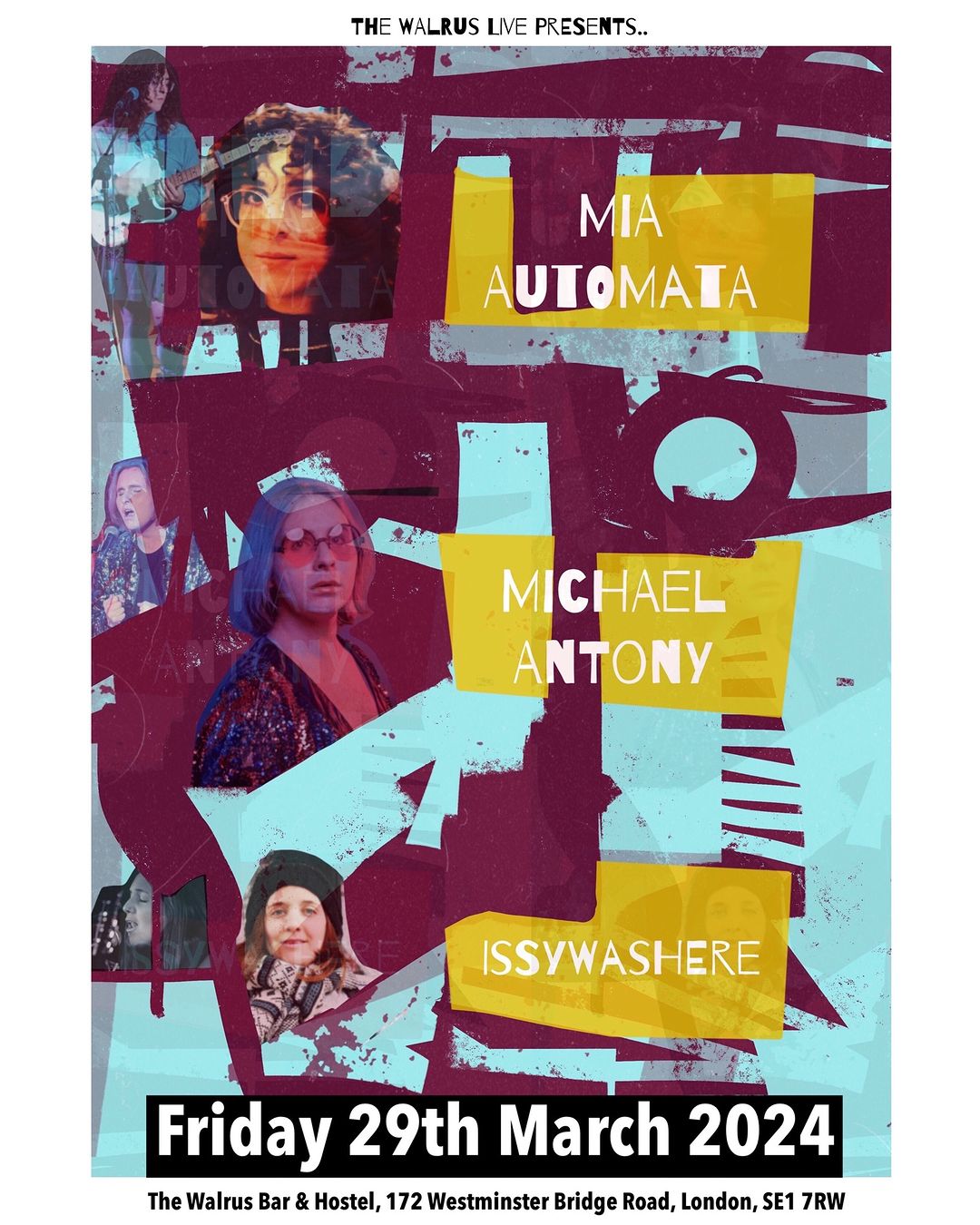 Mia Automata | Musical Artist | The Walrus Bar and Hostel | Michael Antony | Musical Artist | Issywashere | Musical Artist