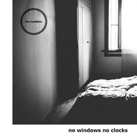 No Windows No Clocks by The Modalities