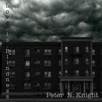 Love is Blindness by Peter N. Knight