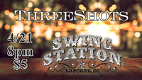 ThreeShots @ Swing Station