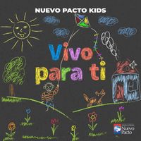 Vivo Para Ti (EP) de Nuevo Pacto Kids