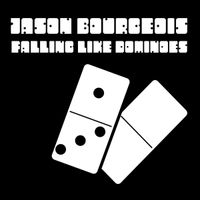 Falling Like Dominoes by Jason Bourgeois