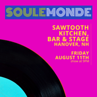 Soule Monde at Sawtooth Kitchen, Bar, and Stage