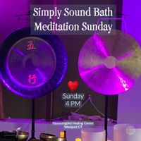 Simply Sound Bath Meditation Sunday