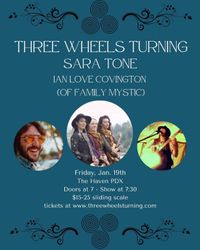 Three Wheels Turning, Sara Tone, & Ian Love Covington