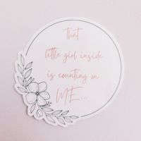 "That little girl inside is counting on me" lyric sticker