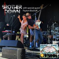 Brother Down & Payton Bischoff @ Music in the Park (Osoyoos)