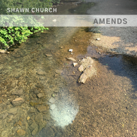 Amends (Acoustic) by Shawn Church