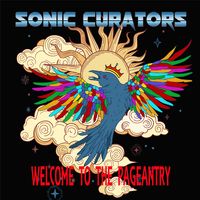Welcome to the pageantry (2022) by sonic curators