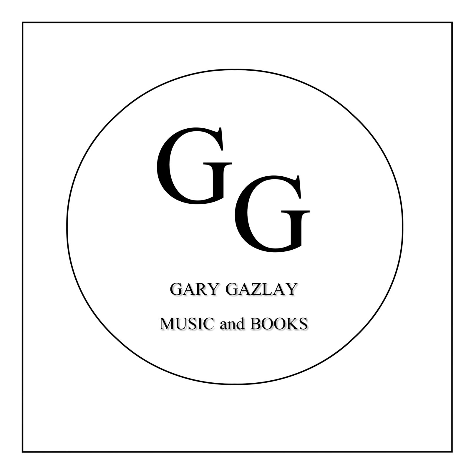 Gary Gazlay Music and Books