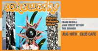 Cokeworks Album Release Show with Crash Nebula / Main Street Detour / This Summer