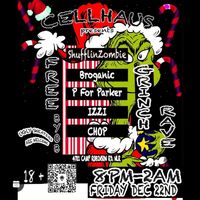 Cellhaus Presents: Grinch Rave