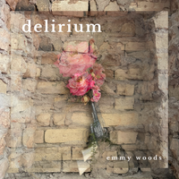 delirium by emmy woods