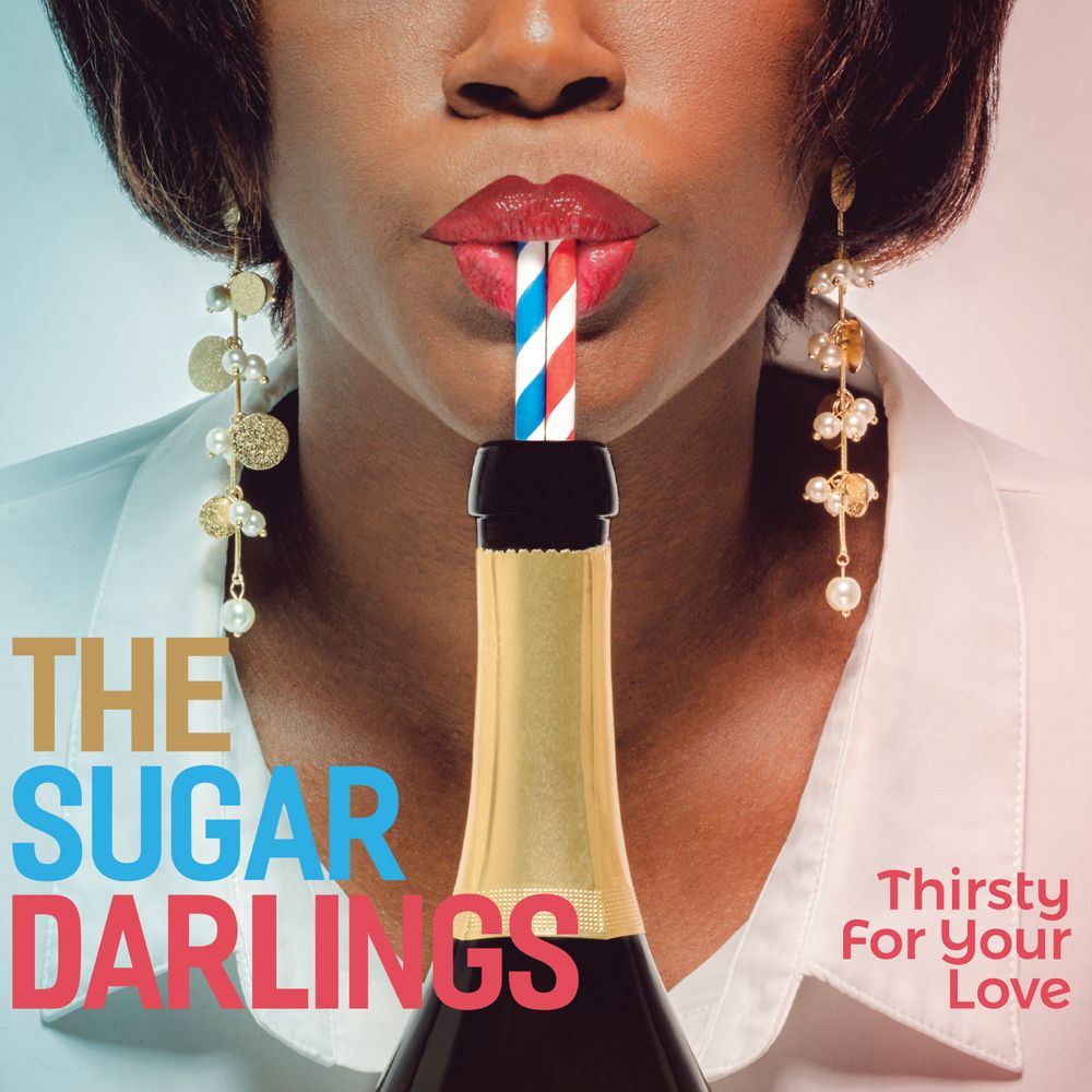The Sugar Darlings - Thirsty for your love album cover