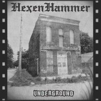 UNDERGROUND by HexenHammer