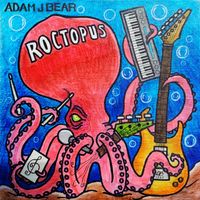 Roctopus by Adam J Bear