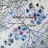 Winter Sounds de Lea Dupuis