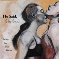 Duets For Two Voices by He Said, She Said
