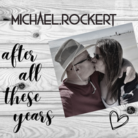 After All These Years (2023 Single) by Michael Rockert