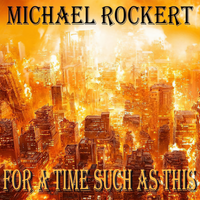 For A Time Such As This (2022) by Michael Rockert