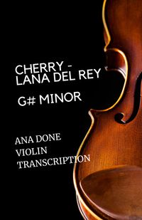 Cherry (Original Key G#m) - Lana Del Rey
