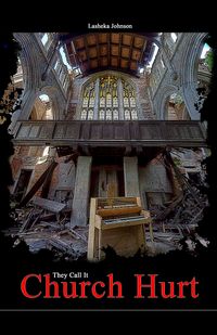 They call it Church Hurt