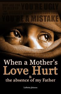 When a Mother's Love Hurt