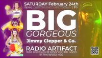Big Gorgeous | Jimmy Clepper & Co.