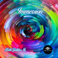 Immersion by Keith Galliher Jr.