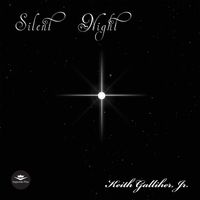 Silent Night by Keith Galliher Jr.