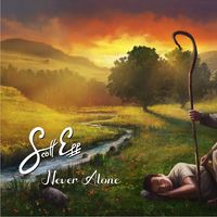 Never Alone  by Scott Epp