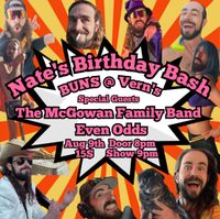 Nate's Birthday Bash w/ Even Odds and The McGowan Family Band 