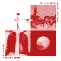 Toxic Legends de VENIN CARMIN